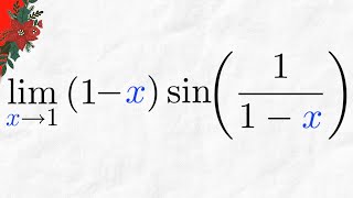 Limit of (1-x)sin(1/(1-x)) as x approaches 1 | Calculus 1 Exercises