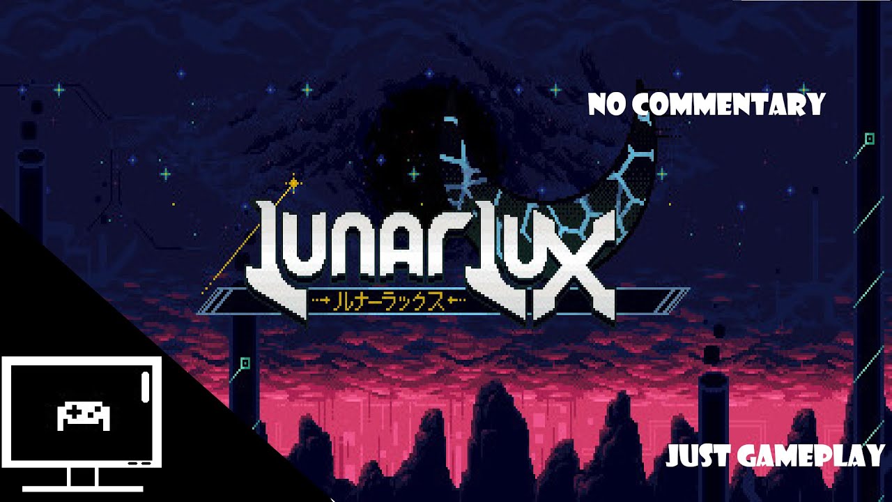 Lunar Lux Chapter 1  Gameplay No Commentary