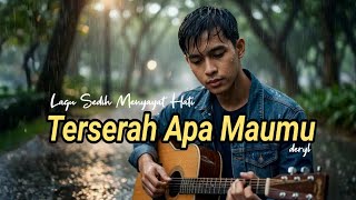Deryl  Terserah Apa Maumu  Slow Rock Melayu Menyayat Hati