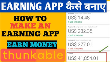 How to Create Own Earning App | Make an EARNING APP | Make android app & earn money | Thunkable #01