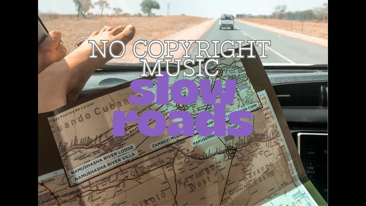 Slow Roads l NO COPYRIGHT MUSIC l Lofi / Chill Background Music 🌄