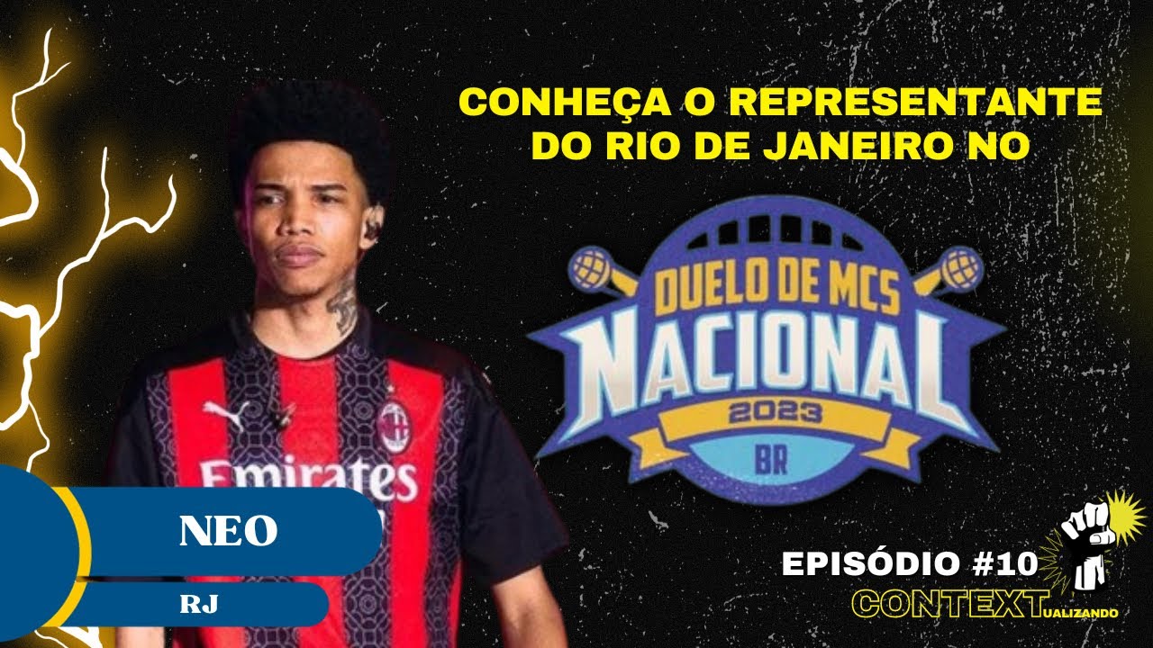 Mcs Do Rj Tudo sobre Neo - Rio de Janeiro | CONTEXTualizando Duelo Nacional de ...