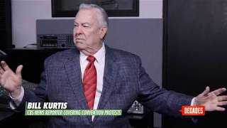 Bill Kurtis remembers the 1968 Democratic National Convention