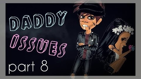daddy issues msp version