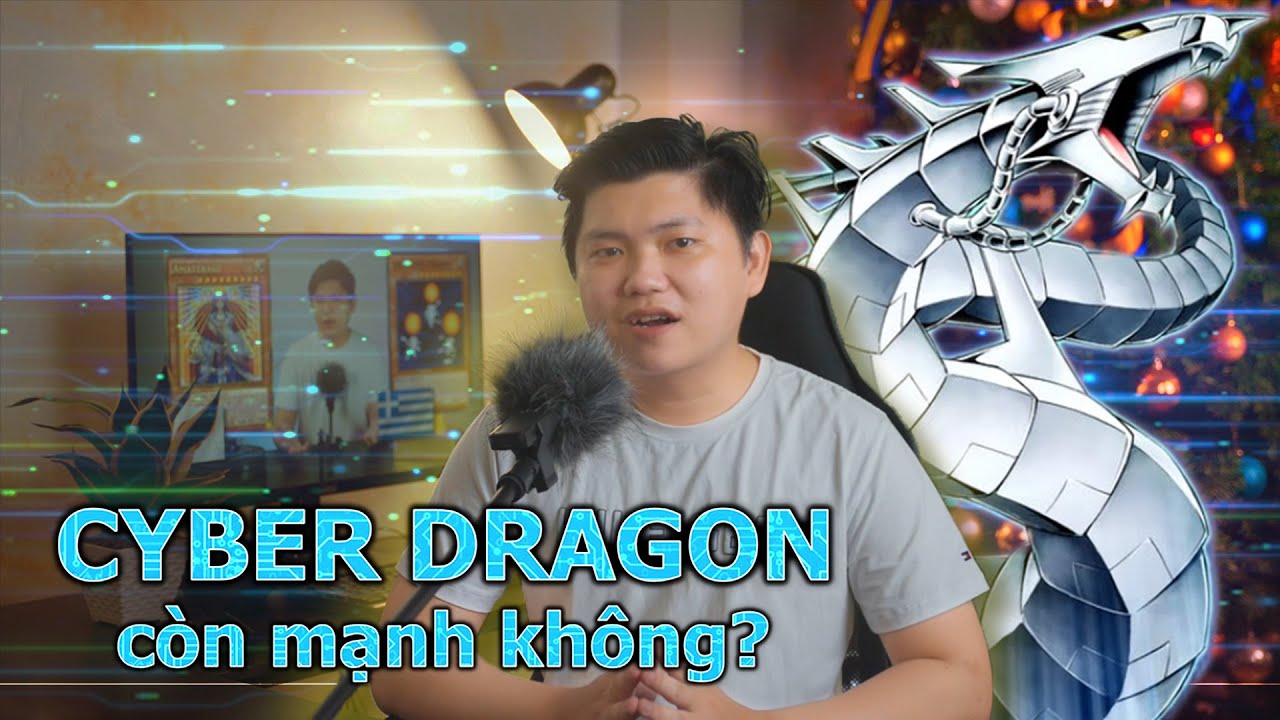 k cyberbank  Update 2022  Cyber Dragon liệu có đáng chơi trong năm 2021? Yugioh hỏi đáp | M2DA