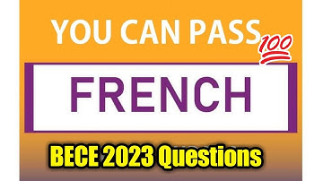 Likely BECE 2025 questions for French Language