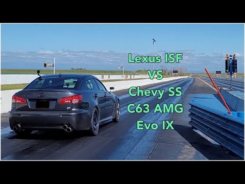 Lexus ISF VERSUS Chevy SS / C63 AMG / EVO IX - 1/4 mile drag racing