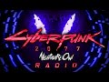 Cyberpunk 2077 Radio 24/7 by NightmareOwl Cyberpunk/Midtempo/Electro