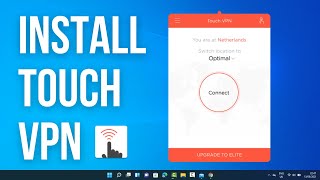 How To Install TOUCH VPN On Windows 11 (Free) image