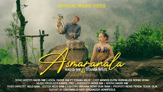 ASMARANALA - Hadis NW feat Titania Wilis