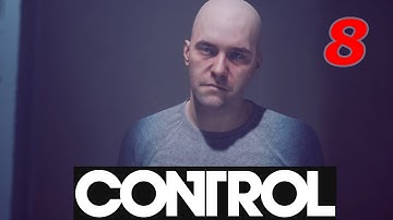 CONTROL Walkthrough Gameplay Part 8 - The Face of the Enemy