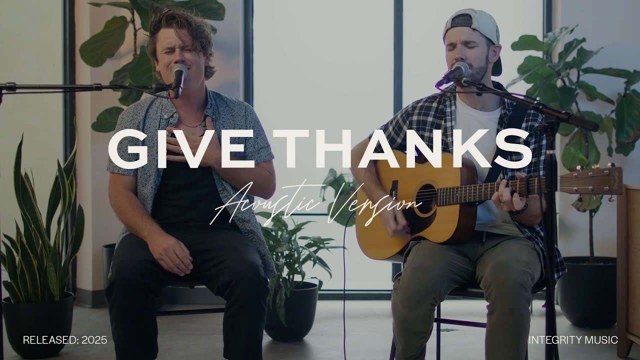 Give Thanks - Thrive Worship (Acoustic) - YouTube
