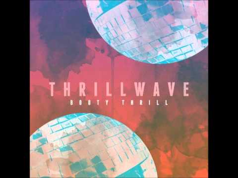 Booty Thrill- Deep Into Your Love