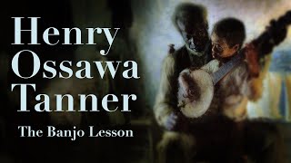 Henry Ossawa Tanner's Banjo Lesson