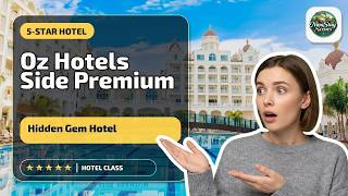 Oz Hotels Side Premium - Hidden Gem Hotel | Manavgat, Turkey🌟