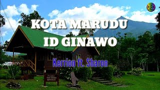 Kota Marudu Id Ginawo | Kerrion ft. Sharon | Lirik
