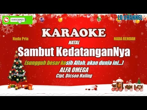 Alfa Omega||Sambut KedatanganNya - Karaoke Nada Rendah