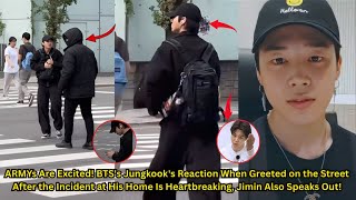 Download Lagu Fans Accidentally Run Into Jungkook on the Street, Their Reactions Melt Hearts! MP3 Download Lagu Fans Accidentally Run Into Jungkook on the Street, Their Reactions Melt Hearts! MP3