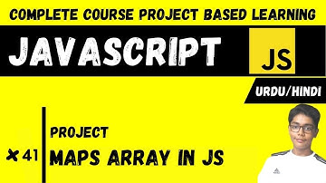 #41 Maps Array In Javascript | Javascript Complete Course Project Based Learning In Urdu