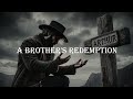 Country Ballad | A Brother's Redemption