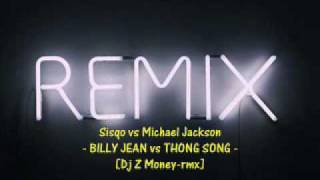 Sisqo vs Michael Jackson - BILLY JEAN vs THONG SONG [RMX] Resimi