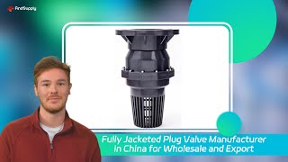 Fully Jacketed Plug Valve Manufacturer in China for Wholesale and Export