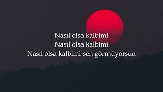 Tuna Kiremitçi & Gözde Öney - Görmüyorsun Letrasözleri