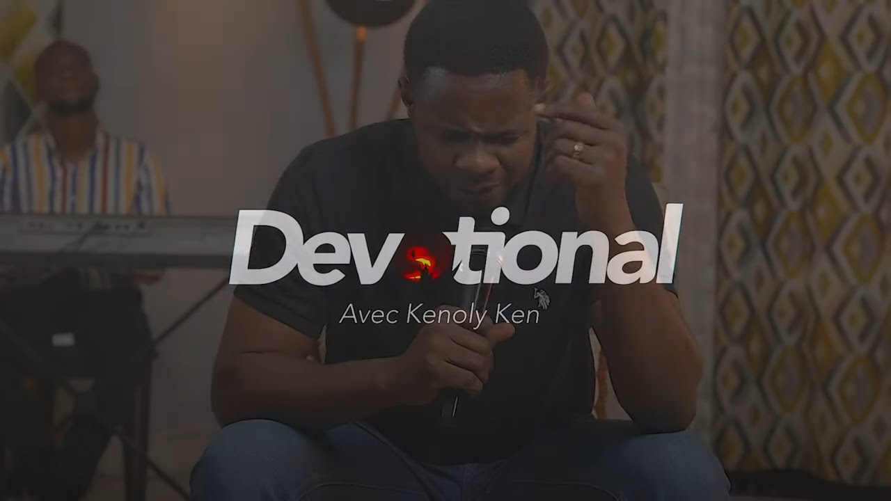Devotional - Kenoly Ken