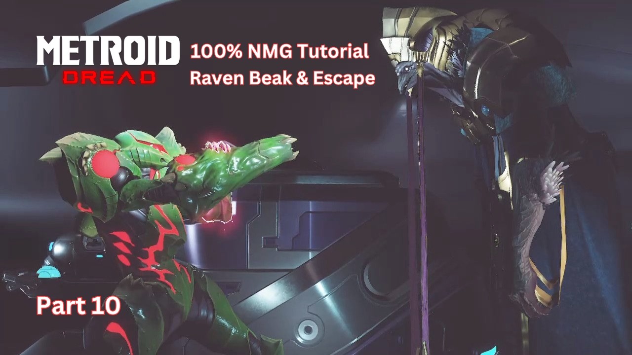 Metroid Dread - 100% NMG Tutorial - Part 10 - Raven Beak and Escape