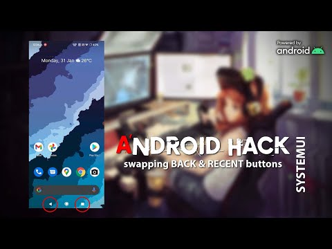 Android Hack : Swapping the Recent & Back buttons on Android 10 11 12