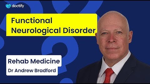 What is Functional Neurological Disorder?