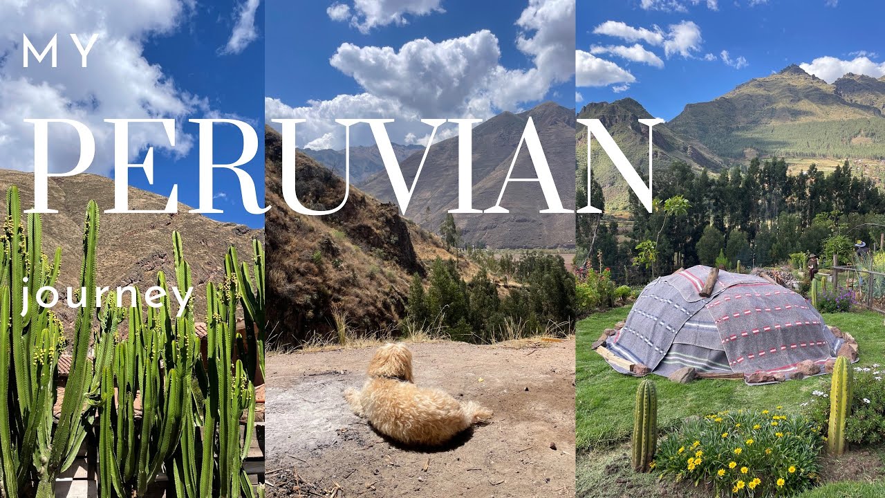 Our New Life in Peru | Slow Living in the Andes