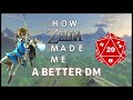 How Zelda Made Me a Better DM