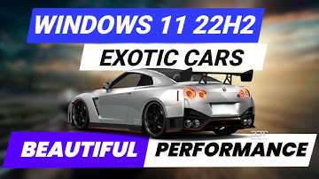 ▶️WINDOWS 11 EXOTIC CARS 🚗WINDOWS 11 22H2 WITH CARS #windows