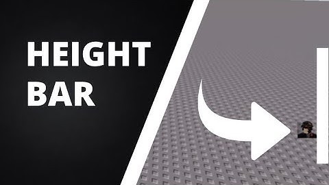 ROBLOX | Tower of Hell Height Bar Tutorial