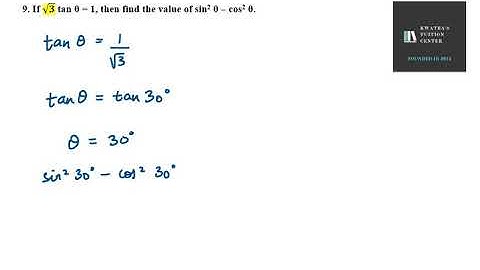 9  If √3  tan θ = 1, then find the value of sin2 θ – cos2 θ  || Ex 8.3 NCERT Exemplar Class 10