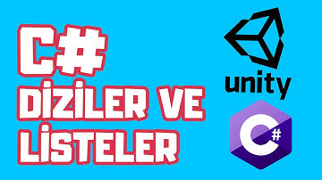 Unity 3D C# Başlangıç - [ Diziler ve Listeler ]