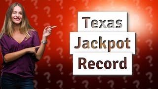 What has been the largest Texas lottery jackpot? by Willow's Ask! Answer! No views 28 minutes ago 27 seconds