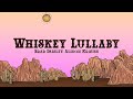 Brad paisley  whiskey lullaby lyrics feat alison krauss
