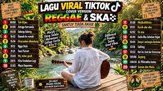 LAGU VIRAL 2026 🎵 DIBIKIN SKA REGGAE | Vibes Santuy Tapi Bikin Goyang