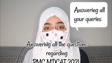 MDCAT 2021 Full Information About Test Part 2 | Personal Experience | PMC MDCAT 2021