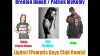 Brenton Duvall & Patrick McKelvy [Ellie Goulding vs. Wale, Waka Flocka, & Roscoe Dash] - Lights!