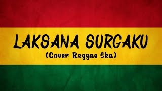 LAKSANA SURGAKU - DUDY ORIS (Cover Reggae Ska) BY AS TONE