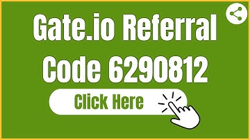 Gate.io Referral Code: 6290812 | Gate.io Sign Up Bonus Invite Promo Code Reddit FREE 2022 | 👉 Now!