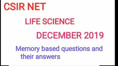 Csir Net life science december 2019 (part 2) answer key| life science question paper and solution