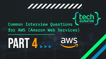 Most Common Interview Questions for AWS (Amazon Web Services) - Part 4