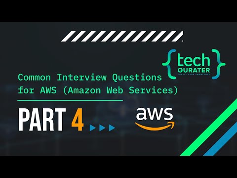 Most Common Interview Questions for AWS (Amazon Web Services) - Part 4