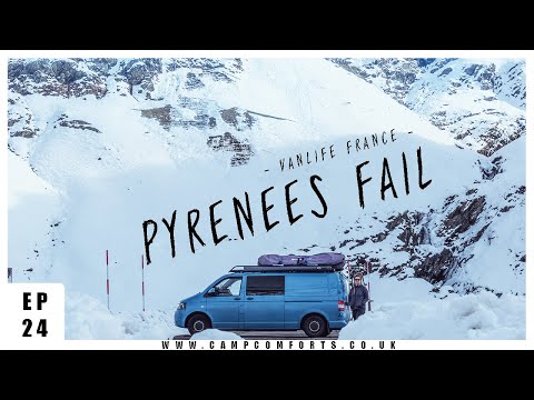 Our Pyrenees FAIL - Vanlife Doesn't Always Go To Plan