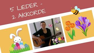 Video thumbnail of "5 Frühlingslieder mit 2 Akkorden auf der Gitarre begleiten!"