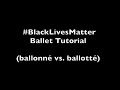 #BLM Ballonné vs. Ballotté